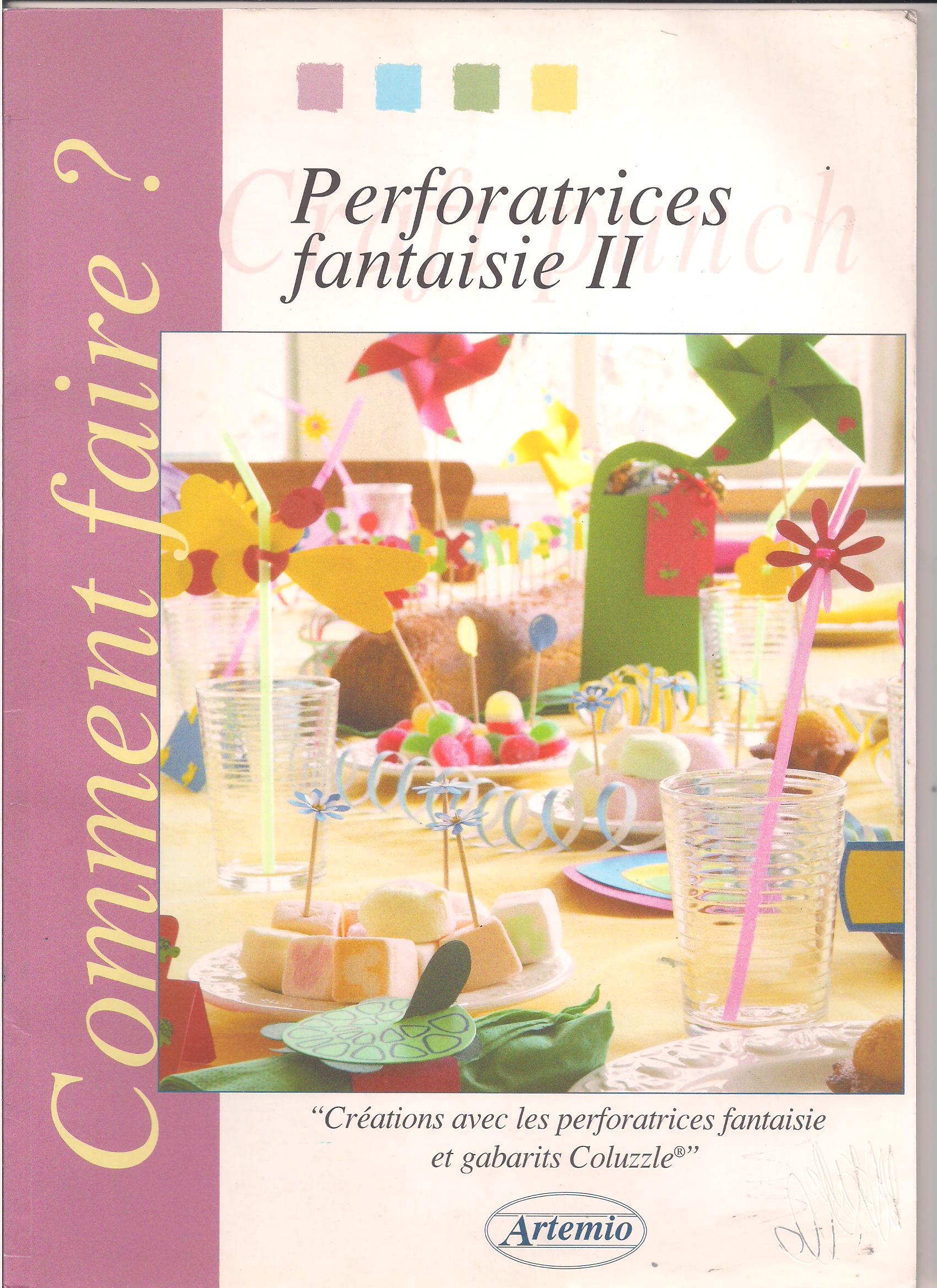 Comment faire? Perforatrices fantaisie II Φεβρουάριος 2006