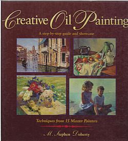 Creative Oil Painting, M. Stephen Doherty